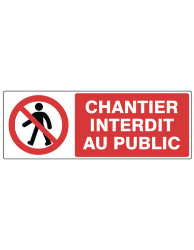 Panneau chantier interdit au public                                                                                                                                                                      QUINCAILLERIE OUTILLAGE SIGNALISATION VINMER