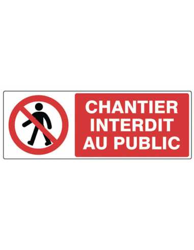 Panneau chantier interdit au public                                                                                                                                                                      QUINCAILLERIE OUTILLAGE SIGNALISATION VINMER